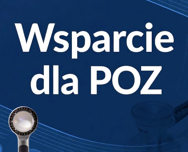 Wsparcie podstawowej opieki zdrowotnej (POZ) w ramach FEnIKS